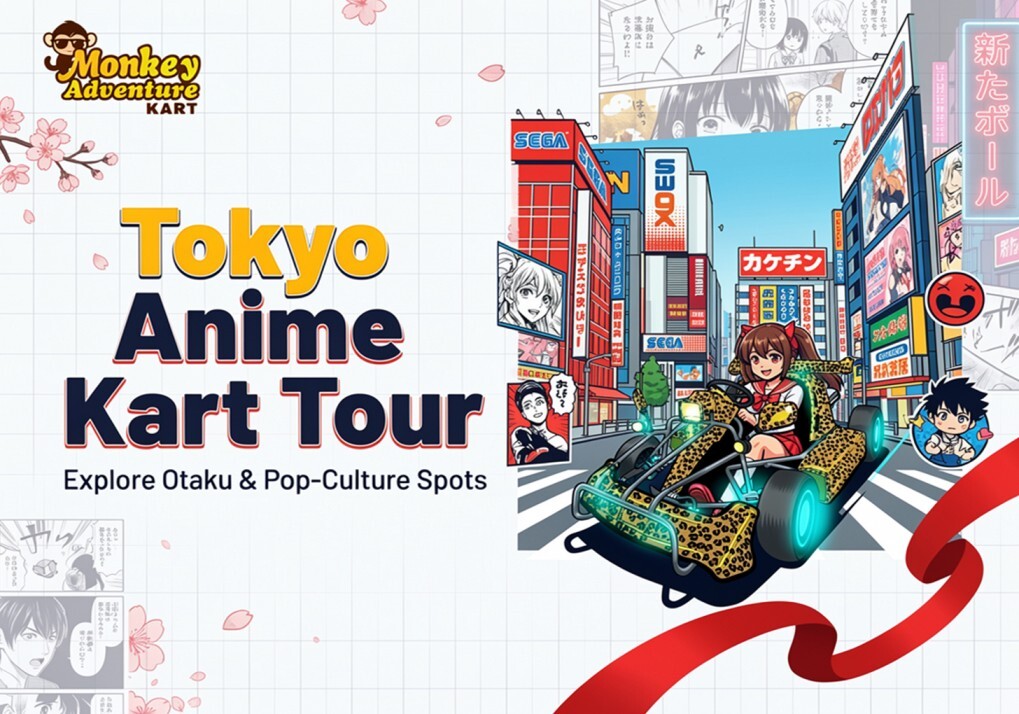 Tokyo Anime Kart Tour: Explore Otaku & Pop-Culture Spots